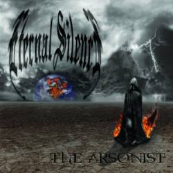 Eternal Silence (USA) : The Arsonist